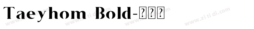 Taeyhom Bold字体转换